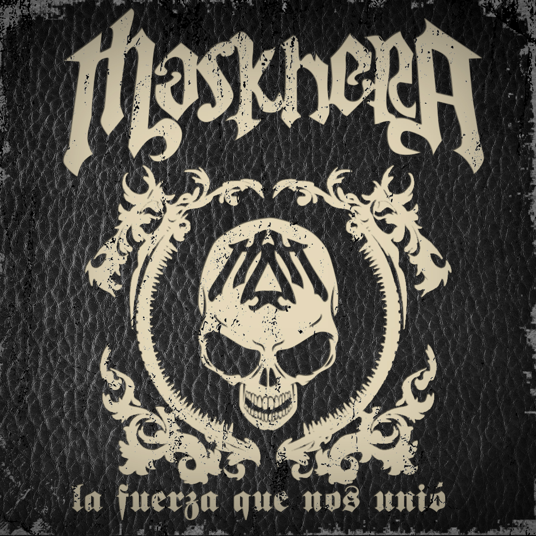 MASKHERA Estrena nuevo sencillo «La Fuerza Que Nos Unió»